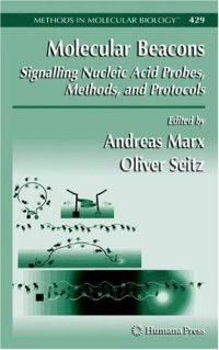 cover of the book Molecular Beacons: Signalling Nucleic Acid Probes, Methods, and Protocols