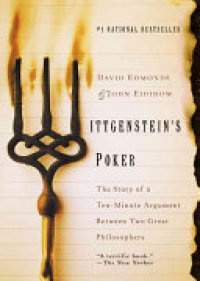 cover of the book Wittgenstein's Poker: The Story of a Ten-Minute Argument Between Two Great Philosophers