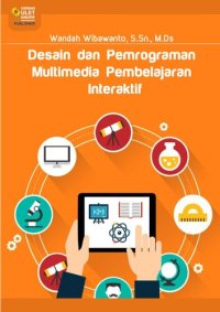 cover of the book Desain dan Pemrograman Multimedia Pembelajaran Interaktif