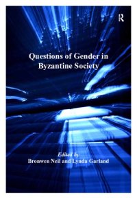 cover of the book Questions of Gender in Byzantine Society