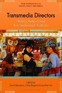 cover of the book Transmedia Directors: Artistry, Industry and New Audiovisual Aesthetics