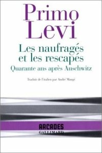 cover of the book Les Naufragés et les rescapés: quarante ans après Auschwitz