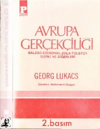 cover of the book Avrupa Gerçekçiliği (Balzac, Stendhal, Zola, Tolstoy, Gorki ve Diğerleri)