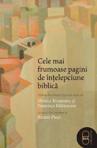 cover of the book Cele mai frumoase pagini de înțelepciune biblică