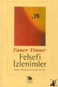 cover of the book Felsefi İzlenimler: Sartre, Althusser, Foucault, Derrida