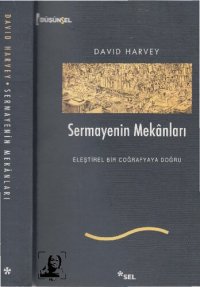 cover of the book Sermayenin Mekanları: Eleştirel Bir Coğrafyaya Doğru