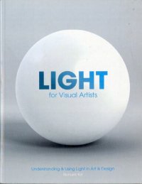 cover of the book Light for Visual Artists: Understanding & Using Light in Art & Design