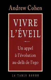 cover of the book Vivre l'éveil : Un appel à l'évolution au-delà de l'ego