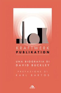 cover of the book Kraftwerk. Publikation