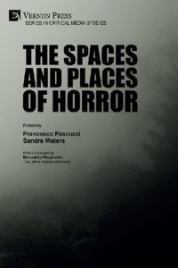 cover of the book The Spaces and Places of Horror