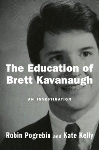 cover of the book The education of Brett Kavanaugh