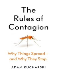 cover of the book The Rules of Contagion: Why Things Spread - and Why They Stop