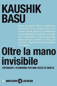 cover of the book Oltre la mano invisibile. Ripensare l'economia per una società giusta