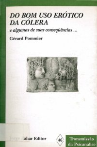 cover of the book Do bom uso erótico da cólera