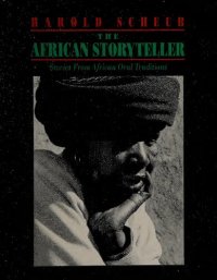 cover of the book The African storyteller : stories from African oral traditions