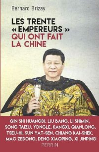 cover of the book Les trente "empereurs" qui ont fait la Chine