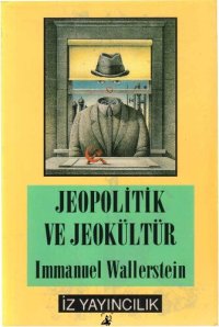 cover of the book Jeopolitik ve Jeokültür: Değişmekte olan dünya-sistem üzerine denemeler