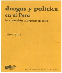 cover of the book Drogas y política en el Perú: la conexión norteamericana