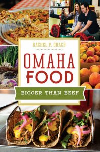 cover of the book Omaha Food: Bigger than Beef (American Palate)