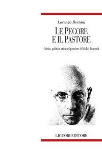 cover of the book Le pecore e il pastore. Critica, politica, etica nel pensiero di Michel Foucault