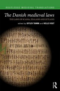 cover of the book The Danish Medieval Laws: The Laws of Scania, Zealand and Jutland