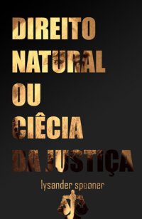 cover of the book Direito Natural ou A Ciência da Justiça