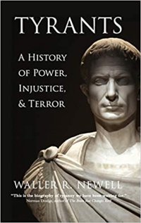 cover of the book Tyrants: Power, Injustice, and Terror