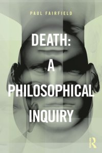 cover of the book Death: A Philosophical Inquiry