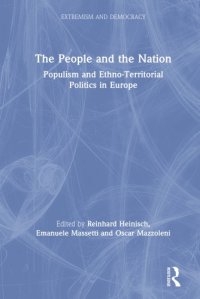 cover of the book The People and the Nation. Populism and Ethno-Territorial Politics in Europe