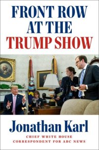 cover of the book Front Row at the Trump Show