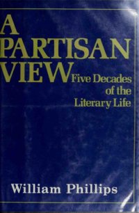 cover of the book A partisan view : five decades of the literary life