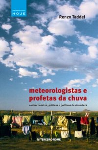 cover of the book Meteorologistas e profetas da chuva