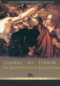 cover of the book Guerra ao terror: da biopolítica à bioguerra