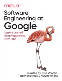 cover of the book Software Engineering at Google: Lessons Learned from Programming Over Time