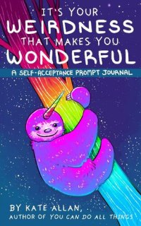 cover of the book It’s Your Weirdness that Makes You Wonderful