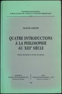 cover of the book Quatre introductions à la philosophie au XIIIe siècle : textes critiques et étude historique