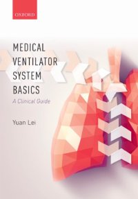 cover of the book Medical Ventilator System Basics: A Clinical Guide