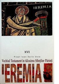 cover of the book Ieremia. Plângerile lui Ieremia