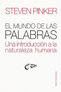 cover of the book El mundo de las palabras. Una introducción a la naturaleza humana