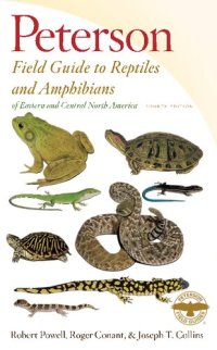 cover of the book Peterson Field Guide to Reptiles and Amphibians of Eastern and Central North America, Fourth Edition