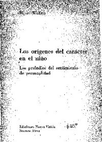 cover of the book LOS ORÍGENES DEL CARÁCTER EN EL NIÑO. LOS PRELUDIOS DEL SENTIMIENTO DE PERSONALIDAD