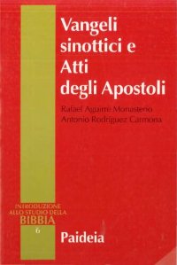 cover of the book Introduzione allo studio della Bibbia. Vangeli sinottici e Atti degli Apostoli