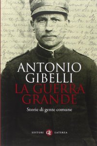 cover of the book La guerra grande. Storie di gente comune