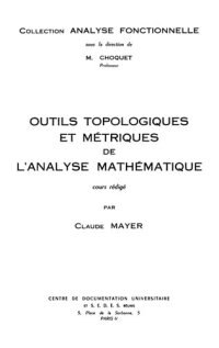 cover of the book Outils topologiques et métriques de l'analyse mathématique