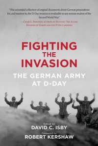 cover of the book Fighting the Invasion: The German Army at D-Day