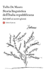 cover of the book Storia linguistica dell'Italia repubblicana. Dal 1946 ai nostri giorni