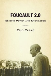 cover of the book Foucault 2.0: Beyond Power and Knowledge