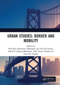 cover of the book Urban Studies: Border and Mobility: Proceedings of the 4th International Conference on Urban Studies (IICUS 2017), December 8-9, 2017, Universitas Airlangga, Surabaya, Indonesia