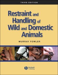 cover of the book Restraint and Handling of Wild and Domestic Animals