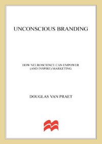 cover of the book Unconscious Branding_ How Neuroscience Can Empower (and Inspire) Marketing